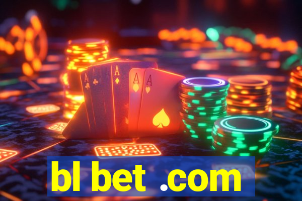 bl bet .com